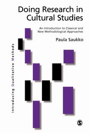 Doing Research in Cultural Studies, Saukko Paula A.