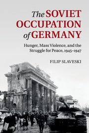 The Soviet Occupation of Germany, Slaveski Filip