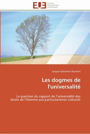 Les dogmes de l'universalit, KOUKAM-J