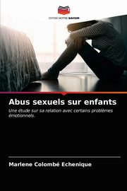 Abus sexuels sur enfants, Colomb Echenique Marlene