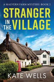 Stranger in the Village, Wells Kate