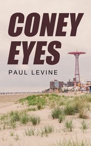 Coney Eyes, Levine Paul