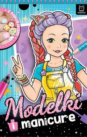 Modelki i manicure Z naklejkami, Podgrska Anna