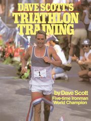 Dave Scott's Triathlon Training, Scott Dave