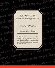 ksiazka tytu: The Essays Of Arthur Schopenhauer autor: Schopenhauer Arthur