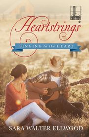 Heartstrings, Ellwood Sara Walter