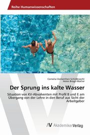 Der Sprung ins kalte Wasser, Vonlanthen Schildknecht Cornelia