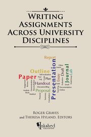 Writing Assignments Across University Disciplines, Graves Roger