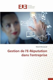 Gestion de l'e-rputation dans l'entreprise, MESSAOUDI-M