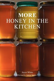 More Honey in the Kitchen, White Joyce