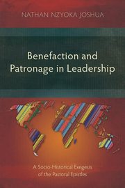 Benefaction and Patronage in Leadership, Nzyoka Joshua Nathan