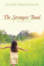 The Strongest Bond, Brougher Susan