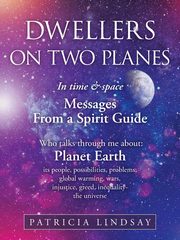 Dwellers on Two Planes, Lindsay Patricia
