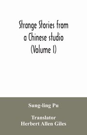 Strange stories from a Chinese studio (Volume I), Pu Sung-ling