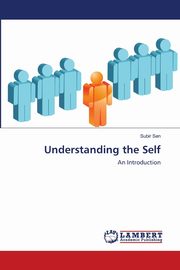 Understanding the Self, Sen Subir
