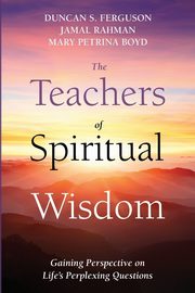 The Teachers of Spiritual Wisdom, Ferguson Duncan S.