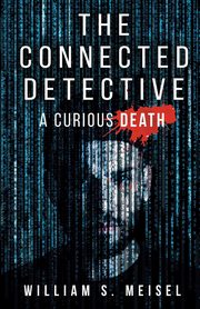 The Connected Detective, Meisel William S.