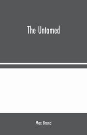 The Untamed, Brand Max