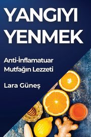 Yang?y? Yenmek, Gne Lara