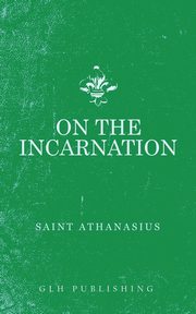 On The Incarnation, Athanasius