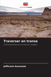 Traverser en transe, Assun?o Jefferson