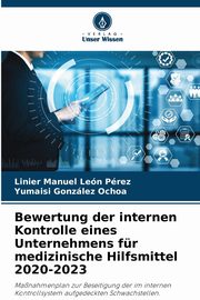 Bewertung der internen Kontrolle eines Unternehmens fr medizinische Hilfsmittel 2020-2023, Len Prez Linier Manuel