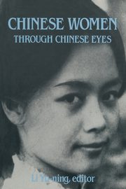 Chinese Women Through Chinese Eyes, Yu-ning Li