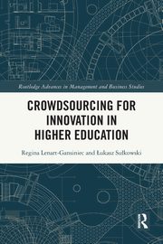 Crowdsourcing for Innovation in Higher Education, Lenart-Gansiniec Regina