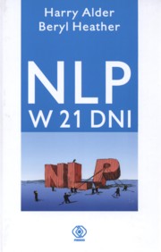 ksiazka tytu: NLP w 21 dni autor: Alder Harry, Beryl Heather