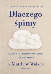 Dlaczego pimy, Walker Matthew