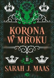 ksiazka tytu: Szklany Tron Tom 2 Korona w mroku autor: Maas Sarah