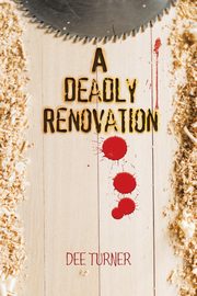 A Deadly Renovation, Turner Dee