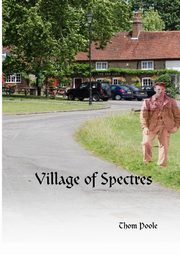 Village of Spectres, Poole Thom