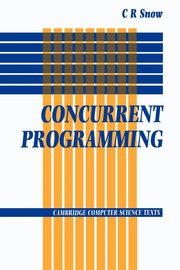 Concurrent Programming, Snow C. R.