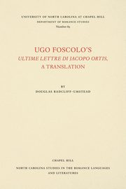 Ugo Foscolo's Ultime Lettere di Jacopo Ortis, Foscolo Ugo