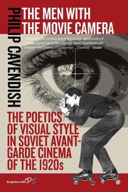 The Men with the Movie Camera, Cavendish Philip