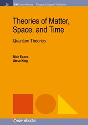 Theories of Matter, Space, and Time, Evans Nick