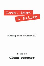 Love, Lust & Flirts, Proctor Glenn