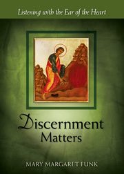 ksiazka tytu: Discernment Matters autor: Funk Mary Margaret