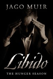 Libido, Muir Jago