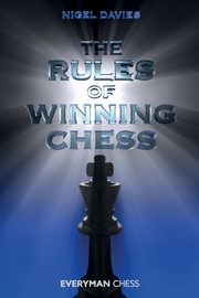 The Rules of Winning Chess, Davies Nigel