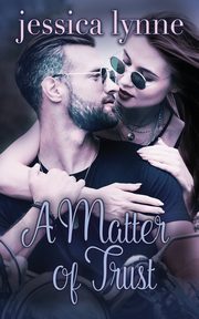 A Matter of Trust, Lynne Jessica