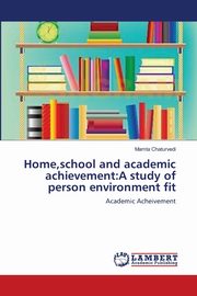 Home,school and academic achievement, Chaturvedi Mamta