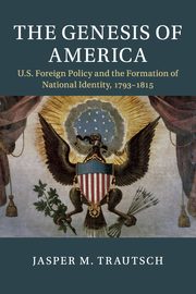 The Genesis of America, Trautsch Jasper M.