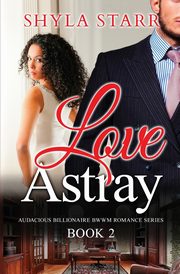 Love Astray, Starr Shyla