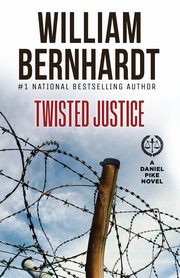 Twisted Justice, Bernhardt William