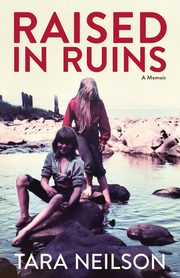 Raised in Ruins, Neilson Tara