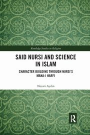 Said Nursi and Science in Islam, Aydin Necati