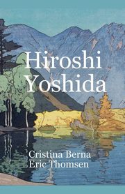 Hiroshi Yoshida, Berna Cristina