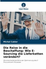 Die Reise in die Beschaffung, Cukier Michal
